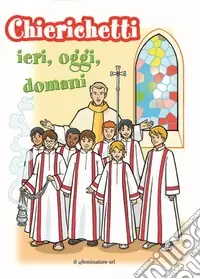 Offerta Limitata Chierichetti, ieri, oggi, domani