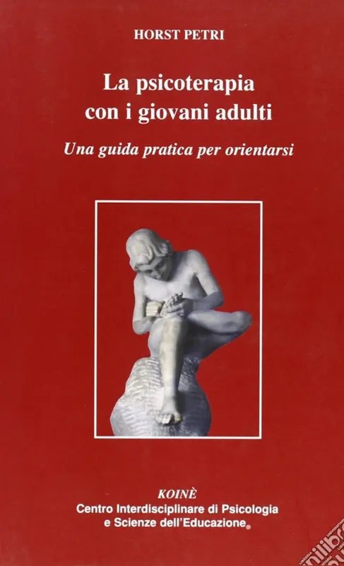 Novità La psicoterapia con i giovani adulti. Una guida pratica per orientarsi