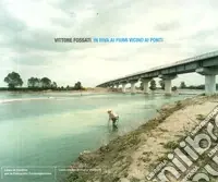 In riva ai fiumi vicino ai ponti. Ediz. italiana e inglese Consegna Rapida