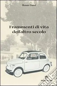 Soddisfatti O Rimborsati Frammenti di vita dell‘altro secolo