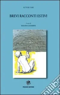 Brevi racconti estivi Offerta Limitata