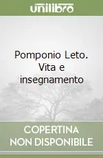Vendita Finale Pomponio Leto. Vita e insegnamento