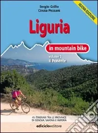 Più Venduto Liguria in mountain bike. Vol. 2 Il Ponente