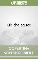 Ciò che agisce Economico