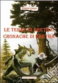 Bestseller Le terre di Bretha. Cronache di Bretha