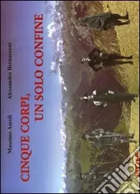 Sconto Cinque corpi, un solo confine