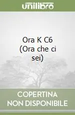 Ultima Occasione Ora K C6 (Ora che ci sei)