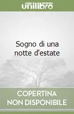 Sogno di una notte d‘estate Nuovo Arrivo