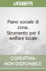 Piano sociale di zona. Strumento per il welfare locale Ultimissimo Modello