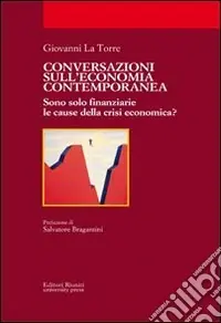 Conversazioni sull‘economia contemporanea Direttamente Dal Produttore