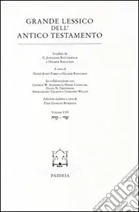 Grande lessico dell‘Antico Testamento. Vol. 8 Majim-Neser Ultime Pezzi