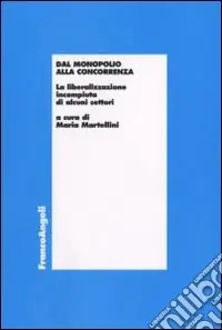 Super Prezzo Dal monopolio alla concorrenza. La liberalizzazione incompiuta di alcuni settori