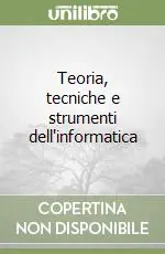 Teoria, tecniche e strumenti dell‘informatica Ultime Pezzi