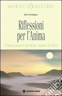 Soddisfatti O Rimborsati Riflessioni per l‘anima. Il nostro pensiero sul divino origine ed effetti