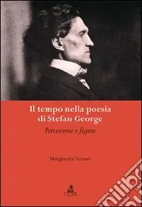 Vendita Finale Il tempo nella poesia di Stefan George. Percezioni e figure