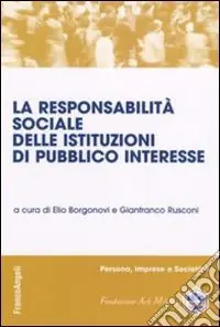 Offerta Del Giorno La responsabilità sociale delle istituzioni di pubblico interesse