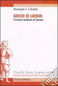 Occasione Giochi di luoghi. Il territorio lombardo nel Seicento