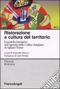 Ristorazione e cultura del territorio. Il modello formativo dell‘Agenzia delle Colline Astigiane di Agliano Terme Saldi