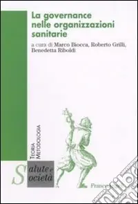 Più Venduto La governance nelle organizzazioni sanitarie