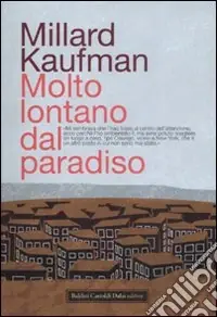 Molto lontano dal paradiso Occasione Imperdibile
