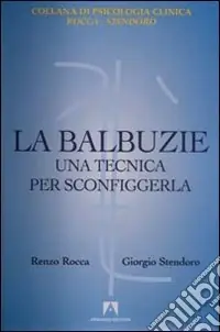 Must-Have La balbuzie. Una tecnica per sconfiggerla