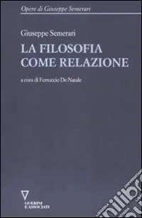 Prezzo Conveniente La Filosofia come relazione