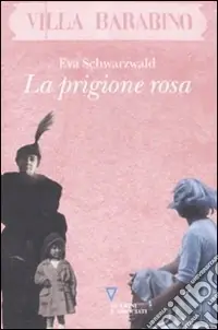 La prigione rosa Bestseller