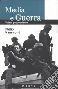 Compra Adesso Media e guerra. Visioni postmoderne