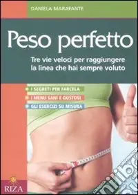 Super Prezzo Peso perfetto. Tre vie veloci per raggiungere la linea che hai sempre voluto