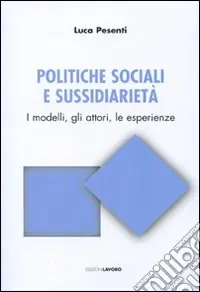 Politiche sociali e sussidiarietà Soddisfatti O Rimborsati