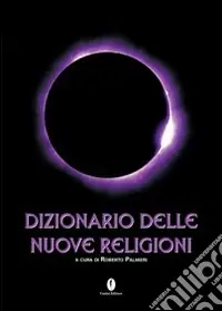 Offerta Dizionario delle nuove religioni