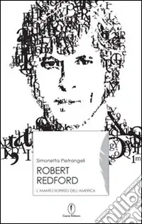 Robert Redford. Il sorriso amaro dell‘America Offerta Del Giorno