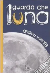 Miglior Prezzo Guarda che luna
