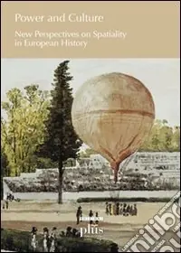 Offerta Lampo Power and culture. New perspectives on spatiality in european history