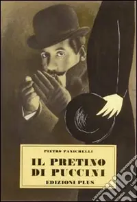 Compra Adesso Il pretino di Puccini (rist. anast. Pisa, 1964)