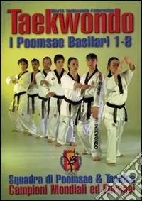 A Buon Prezzo Taekwondo. I Poomsae basilari 1-8