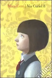 Miglior Prezzo Via Curiel 8. Ediz. illustrata