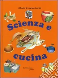 Scienza e cucina Promozione Esclusiva