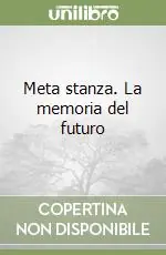 Direttamente Dal Produttore Meta stanza. La memoria del futuro