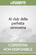 Al club della perfetta simmetria Spedizione Espresso
