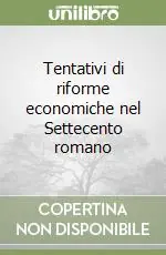 Saldi Tentativi di riforme economiche nel Settecento romano