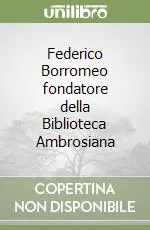 Super Prezzo Federico Borromeo fondatore della Biblioteca Ambrosiana