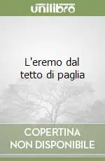 L‘eremo dal tetto di paglia Prezzo Scontato