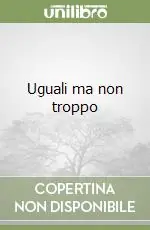 Promo Stagionale Uguali ma non troppo