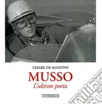 Compra Oggi Stesso Musso. L‘ultimo poeta. Ediz. illustrata