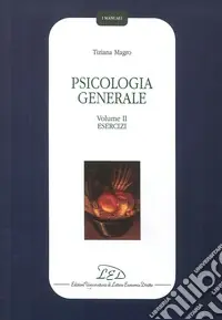 Psicologia generale. Vol. 2 Esercizi Più Venduto