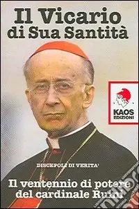 Il vicario di sua santità. Il ventennio di potere del cardinale Ruini Offerta