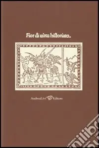 Must-Have Fior di virtu historiato