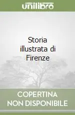 Storia illustrata di Firenze Popolare