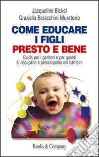 Educare, formare, insegnare. La guida indispensabile per la formazione psicopedagogica degli insegnanti Sconto